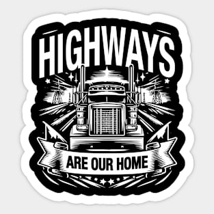 Highways are our home Sticker